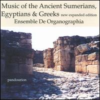 Music of the Ancient Sumerians, Egyptians & Greeks - Ensemble De Organographia; Gayle Stuwe Neuman (vocals); Gayle Stuwe Neuman (strings); Gayle Stuwe Neuman (percussion);...