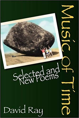 Music of Time: Selected and New Poems - Ray, David