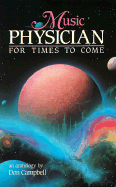 Music: Physician for Times to Come