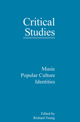 Music, Popular Culture, Identities - Young, Richard A. (Volume editor)
