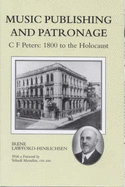 Music Publishing and Patronage: C.F. Peters, 1800 to the Holocaust