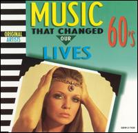 Music That Changed Our Lives: 60's - Various Artists