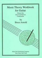 Music Theory Workbook for Guitar: Volume One - Arnold, Bruce E.