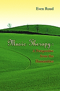 Music Therapy: A Perspective from the Humanities