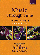 Music Through Time Flute Book 4 - Harris, Paul (Editor), and Adams, Sally (Editor)