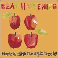 Music to Climb the Apple Tree By - Beat Happening