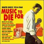 Music to Die For: Death Discs 1914-1960