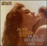 Music to Remember Her - Jackie Gleason