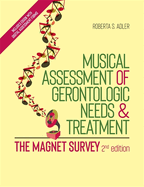 Musical Assessment of Gerontologic Needs and Treatment - The Magnet Survey