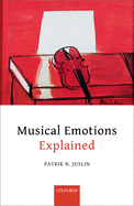 Musical emotions explained: Unlocking the Secrets of Musical Affect