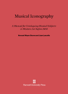 Musical Iconography: A Manual for Cataloguing Musical Subjects in Western Art Before 1800