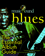 MusicHound Blues: The Essential Album Guide