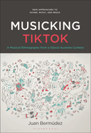 Musicking TikTok: A Musical Ethnography from a Glocal Austrian Context