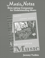MusicNotes: Understanding Music: A Note-Taking Companion - Yudkin, Jeremy