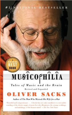 Musicophilia: Tales of Music and the Brain - Sacks, Oliver