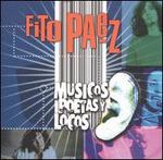 Musicos Poetas y Locos - Fito Paez