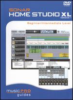 Musicpro Guides: Sonar Home Studio XL, Version 7 - Beginner/Intermediate Level - 