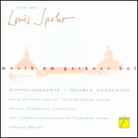 Musik am Gothaer Hof: Louis Spohr - Double Concertos - Antje Weithaas (violin); Michael Sanderling (cello); Mila Georgieva (violin); Thringen Philharmonie Gotha;...