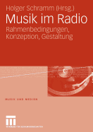 Musik Im Radio: Rahmenbedingungen, Konzeption, Gestaltung