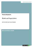 Musik und Supervision: Auf der Suche nach einer Identit?t