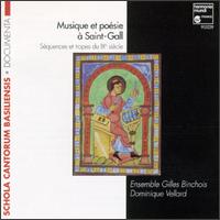 Musique et poesie a Saint-Gall - Dominique Vellard (tenor); Emmanuel Bonnardot (baritone); Ensemble Gilles Binchois; Gerd Trk (tenor); Jacques Bona (bass);...