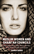 Muslim Women and Shari'ah Councils: Transcending the Boundaries of Community and Law
