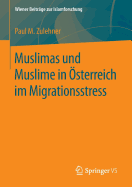 Muslimas Und Muslime in Osterreich Im Migrationsstress