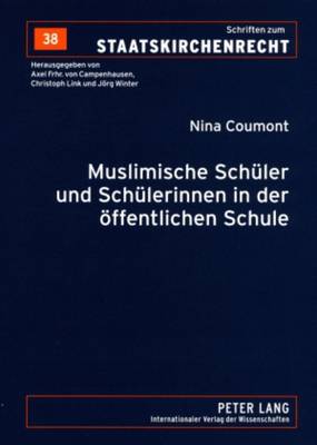 Muslimische Schueler Und Schuelerinnen in Der Oeffentlichen Schule - Link, Christoph (Editor), and Coumont-Court, Nina