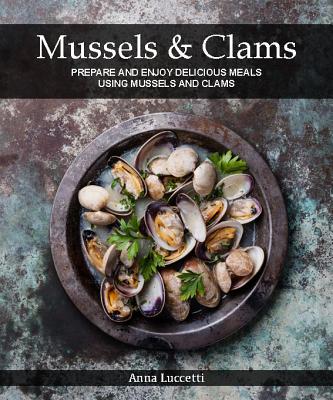 Mussels and Clams - Luccetti, Anna