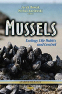 Mussels: Ecology, Life Habits and Control
