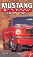 Mustang Red Book 1964 to 2000 - Sessler, Peter C