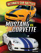 Mustang vs. Corvette