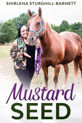 Mustard Seed - Sturghill-Barnett, Shirlena, and Crawford, Leslie (Editor)