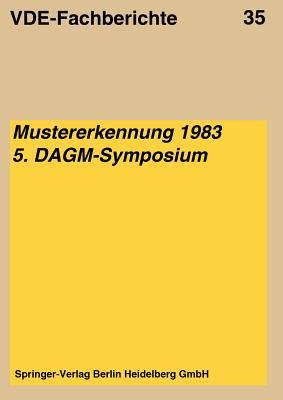 Mustererkennung 1983: Vortrage Des 5. Dagm-Symposiums Vom 11.-13. Oktober 1983 in Karlsruhe - Kazmierczak, H