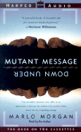 Mutant Message Down Under - Morgan, Marlo (Read by)