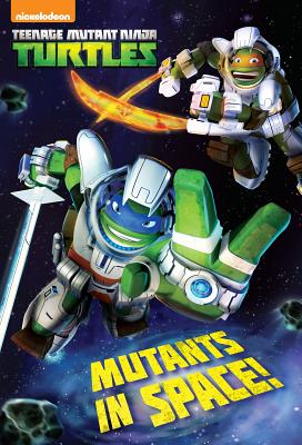 Mutants in Space! (Teenage Mutant Ninja Turtles) - Lewman, David