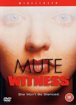 Mute Witness - Anthony Waller