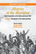 Mutiny at the Margins: New Perspectives on the Indian Uprising of 1857: Documents of the Indian Uprising