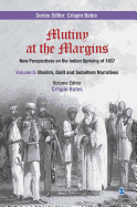 Mutiny at the Margins: New Perspectives on the Indian Uprising of 1857: Volume V: Muslim, Dalit and Subaltern Narratives