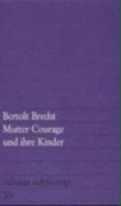 Mutter Courage und ihre Kinder - Brecht, Bertolt