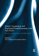 Mutual, Cooperative and Employee-Owned Businesses in the Asia Pacific: Diversity, Resilience and Sustainable Growth