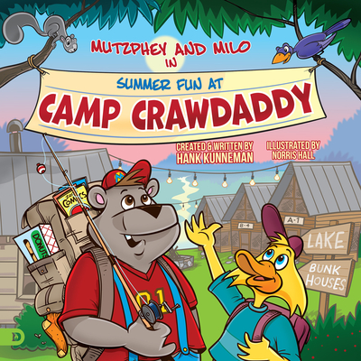 Mutzphey & Milo in Summer Fun at Camp Crawdaddy - Kunneman, Hank