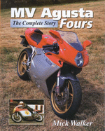 Mv Agusta Fours: The Complete Story
