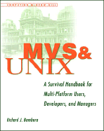 MVS & Unix: A Survival Handbook for Multi-Platform User's, Developers, and Managers - Bambara, Richard J, and Cervone, H Frank