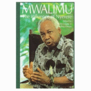 Mwalimu: The Influence of Nyerere - Legum, Colin