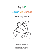 My A-Z Colour-Me-Caribee Reading Book