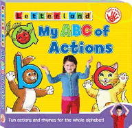 My ABC of Actions: An A-Z of Rhymes & Letter Actions