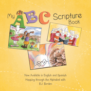 My ABC Scripture Book: Now Available in English and Spanish Hopping through the Alphabet