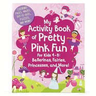 My Activity Book of Pretty Pink Fun