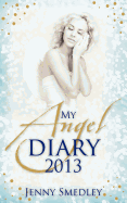 My Angel Diary 2013